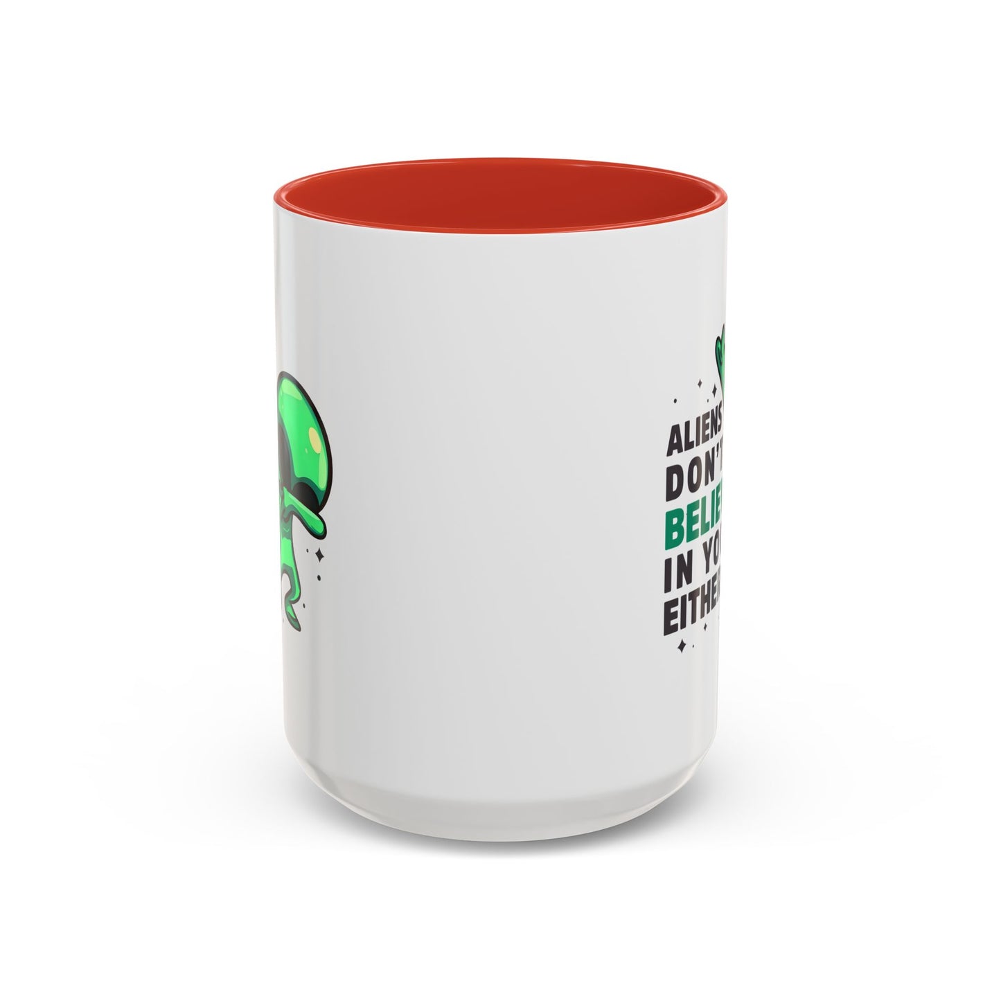 Alien Mug- Aliens Don't Believe