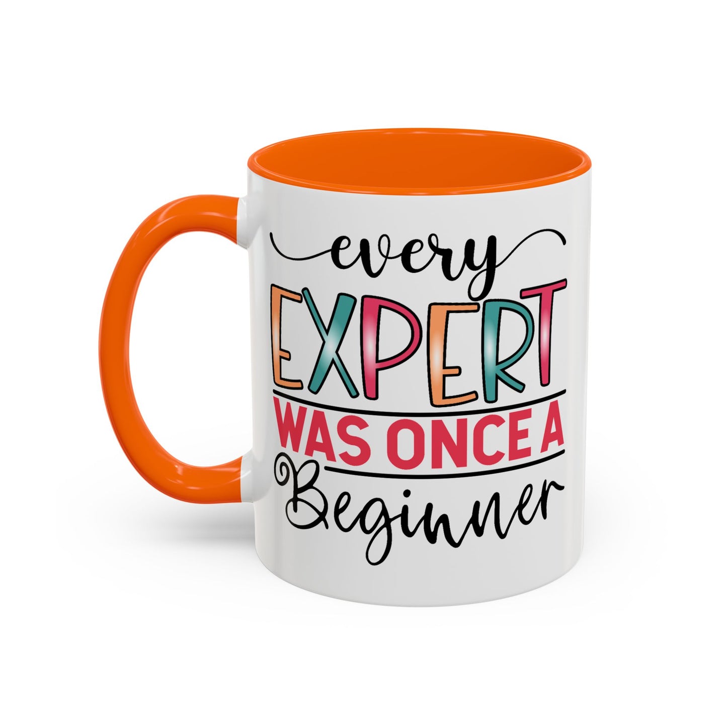Motivation Mug - Every Expert Was Once a Beginner