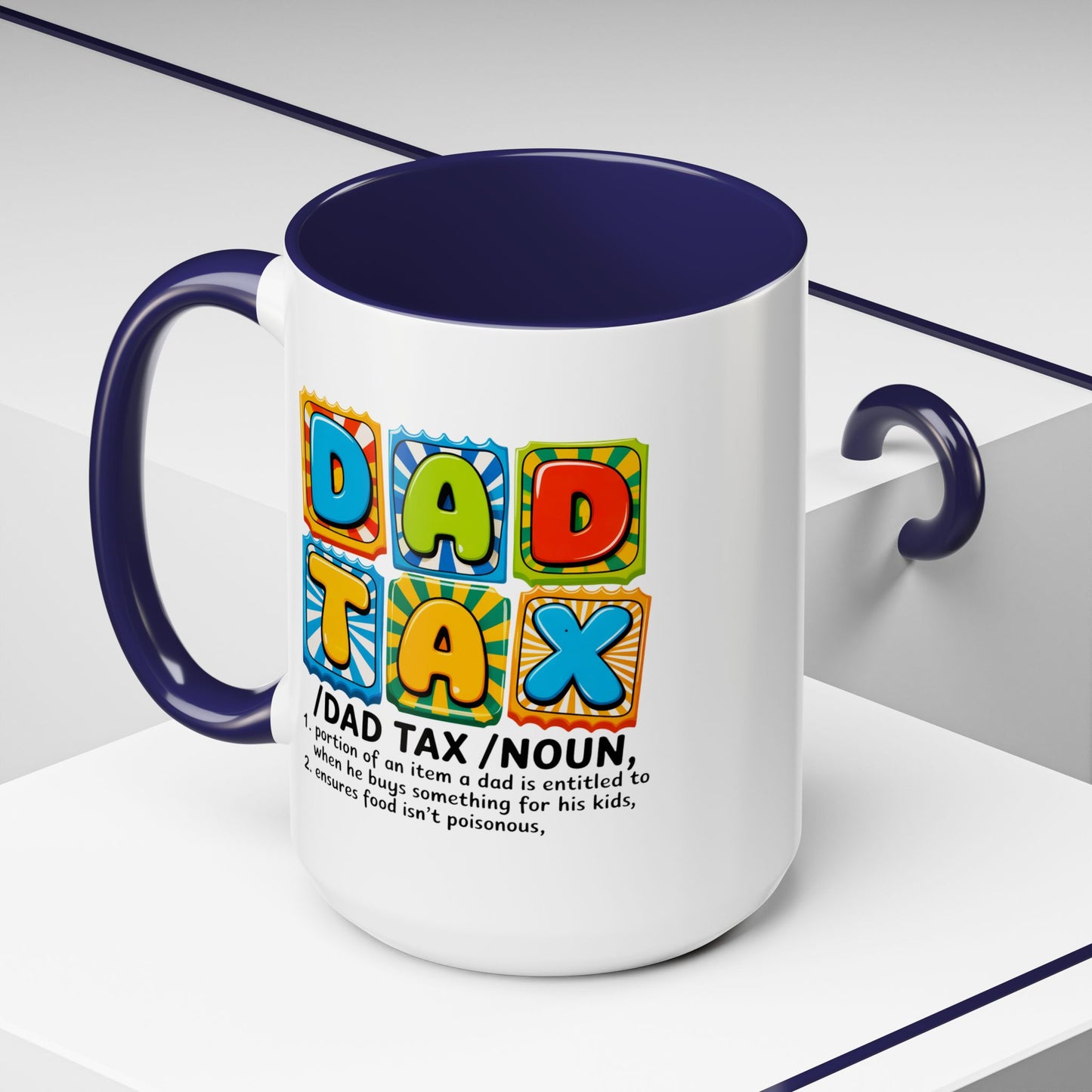 Father's Day Mug - Dad Tax