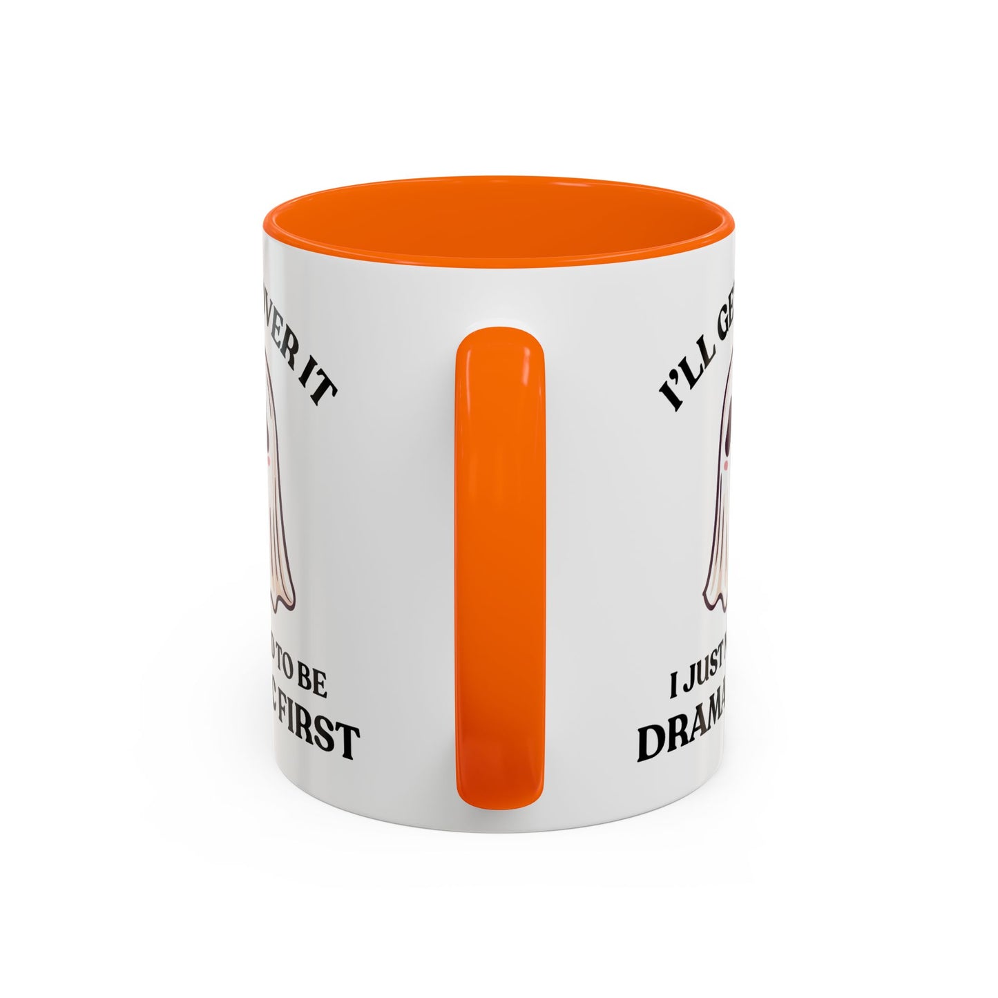 Humor Mug - I'll Get Over It Ghost