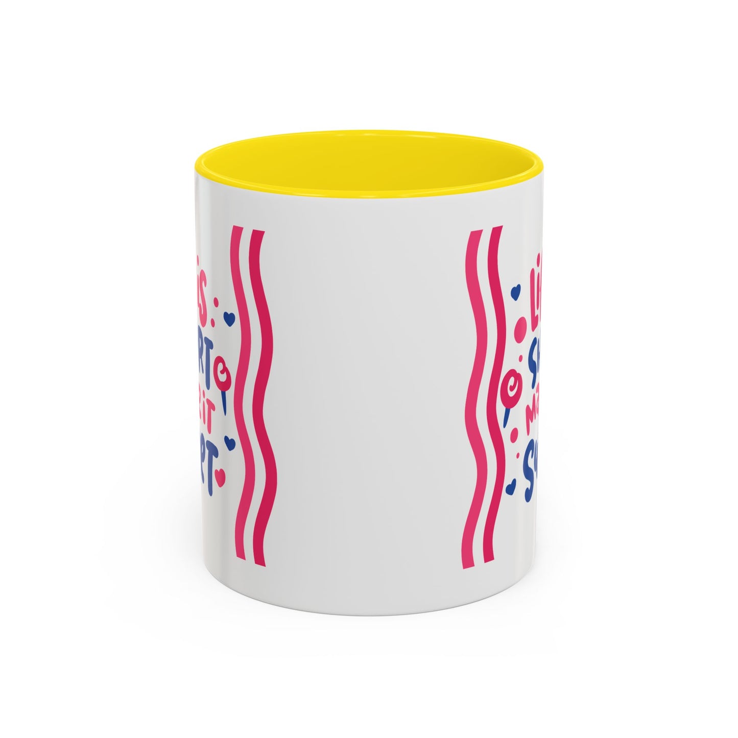 Motivation Mug - Life is Short Make it Sweet