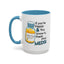 Humor Mug - If You're Happy