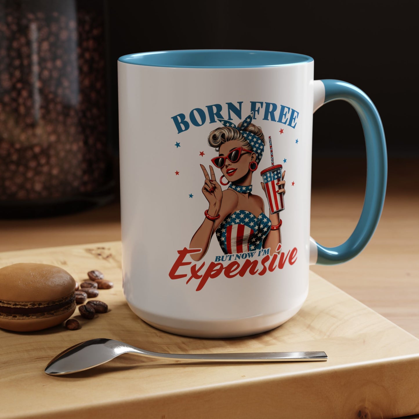 4th of July Mug - Born Free But Now I'm Expensive
