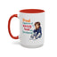 Humor Mug - Proud Supporter