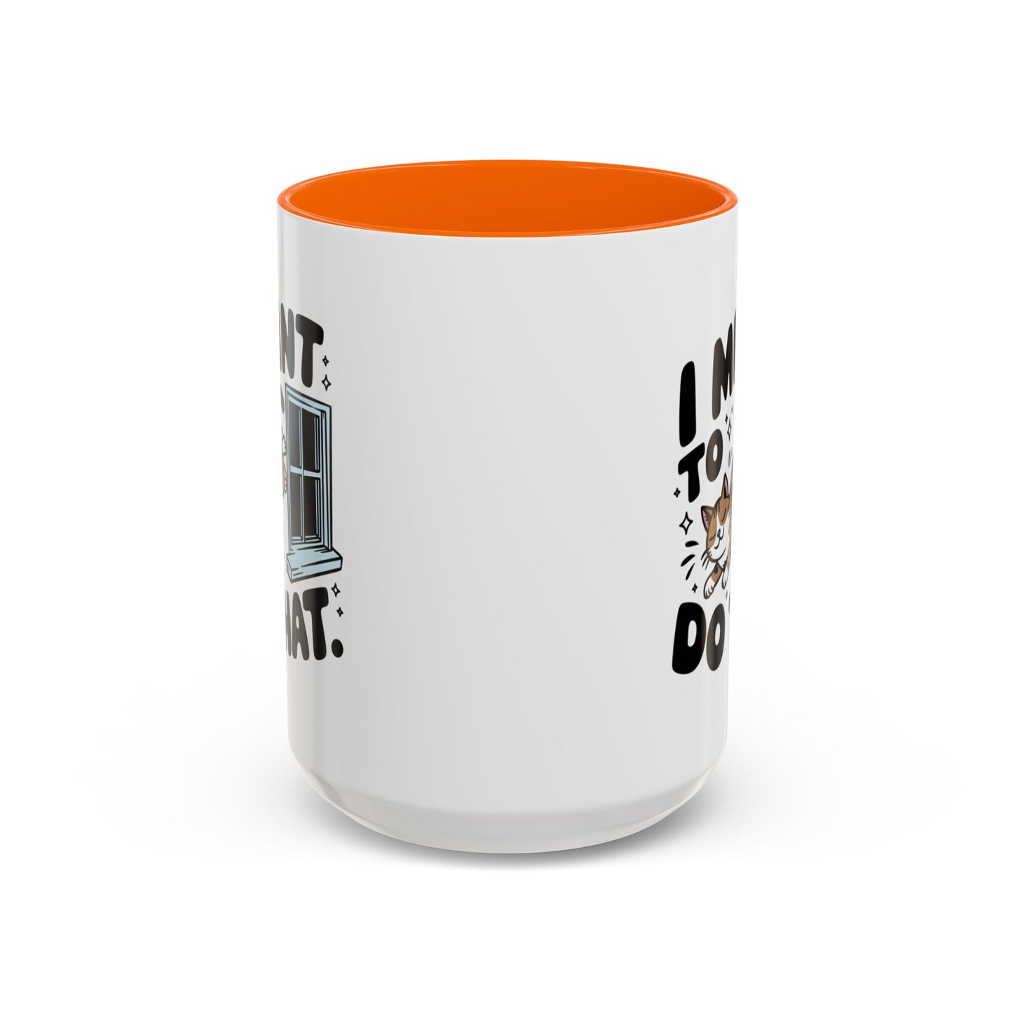 Animal Mug - I Meant To Do That