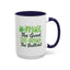 Humor Mug - Inhale the Good Shit Exhale the Bullshit