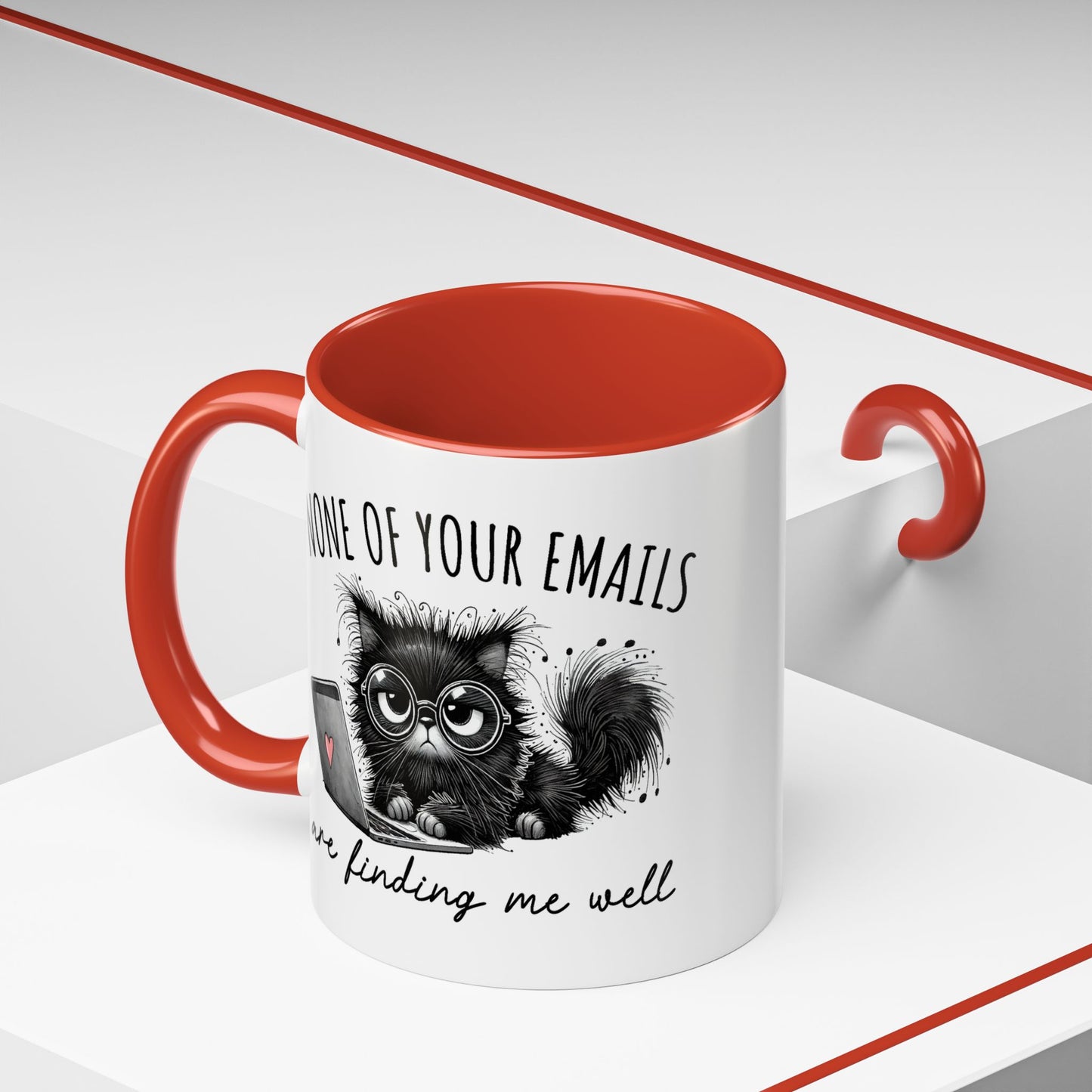Humor Mug - None of Your Emails Are Finding Me Well