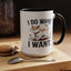 Animal Mug - I Do What I Want