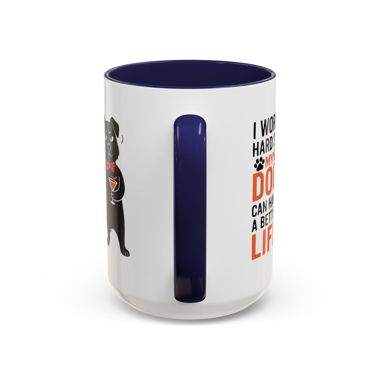 Animal Mug - I Work Hard So My Dog