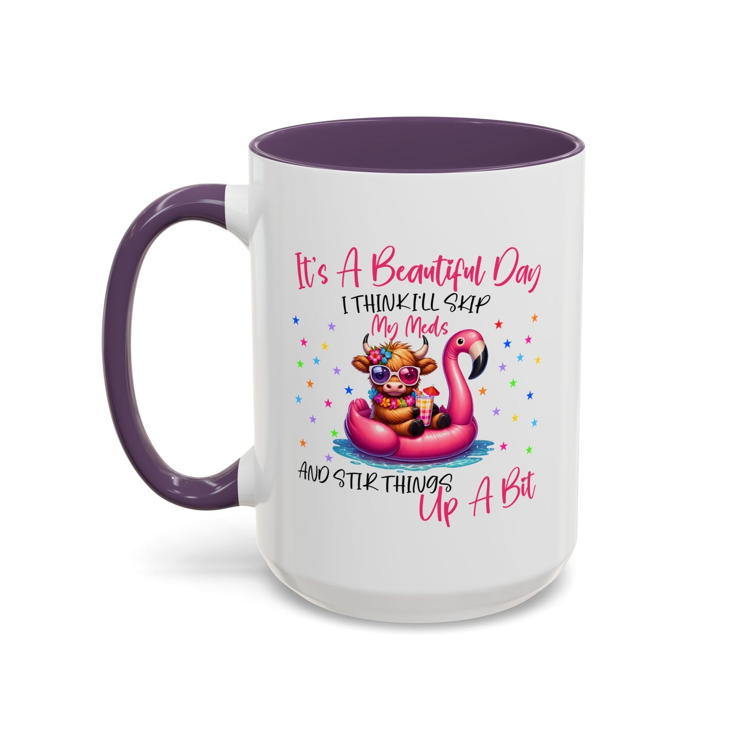Humor Mug - It's a Beautiful Day