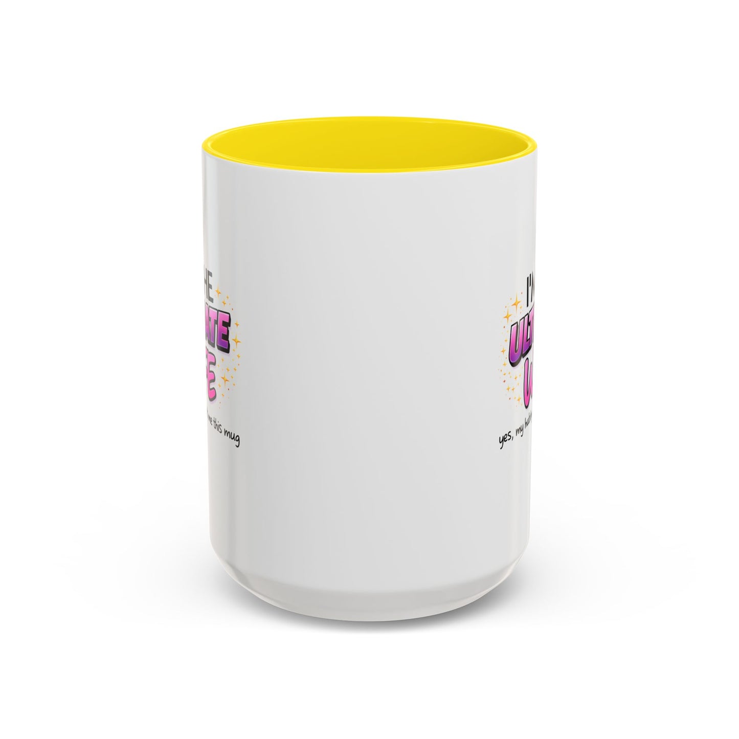 Anniversary Mug - I'm The Ultimate Wife