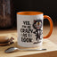 Humor Mug - Yes I am as Crazy