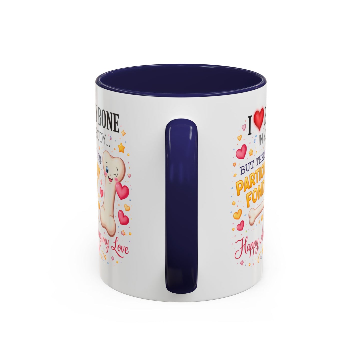 Anniversary Mug - I Love Every Bone In Your Body