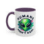 Alien Mug - Humans Aren't Real