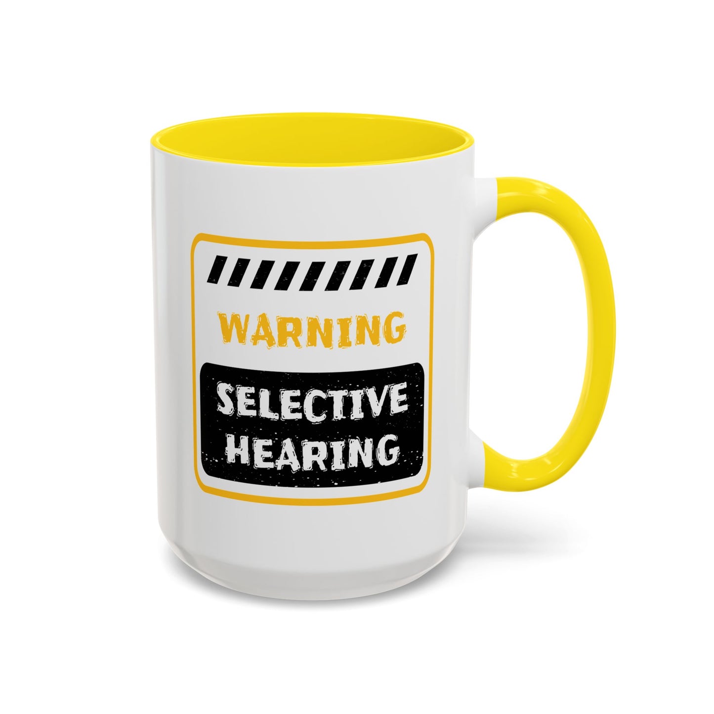 Humor Mug - Warning Selective Hearing