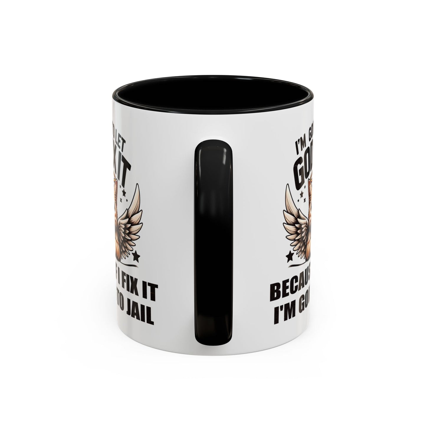 Humor Mug - I'm Going to Let God Fix It