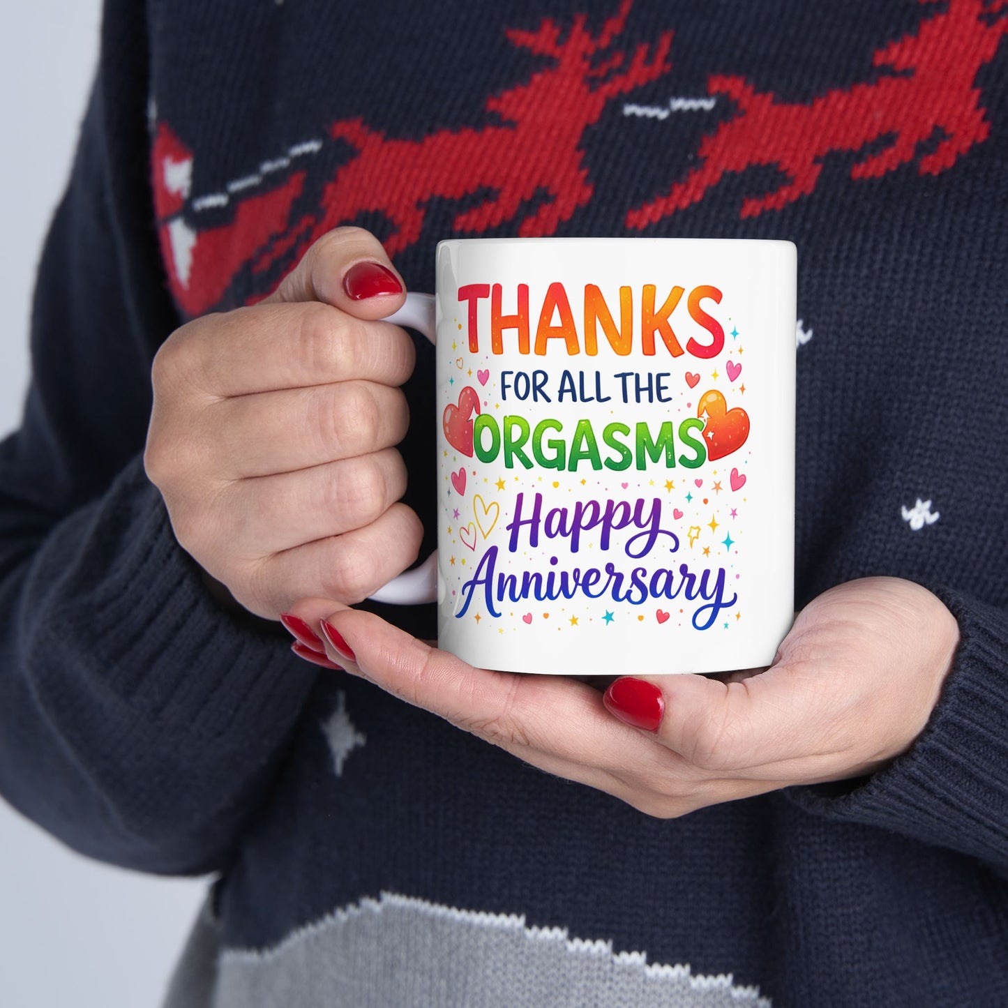 Anniversary Mug - Thanks For All The Orgasms
