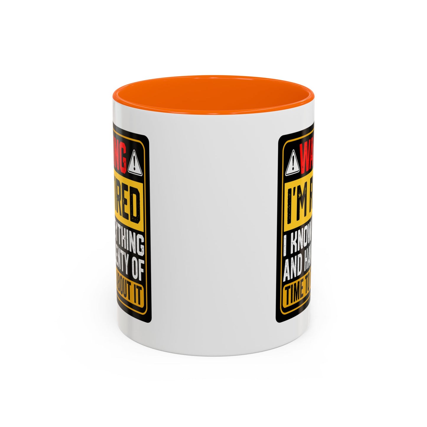 Office Mug - Warning I'm Retired