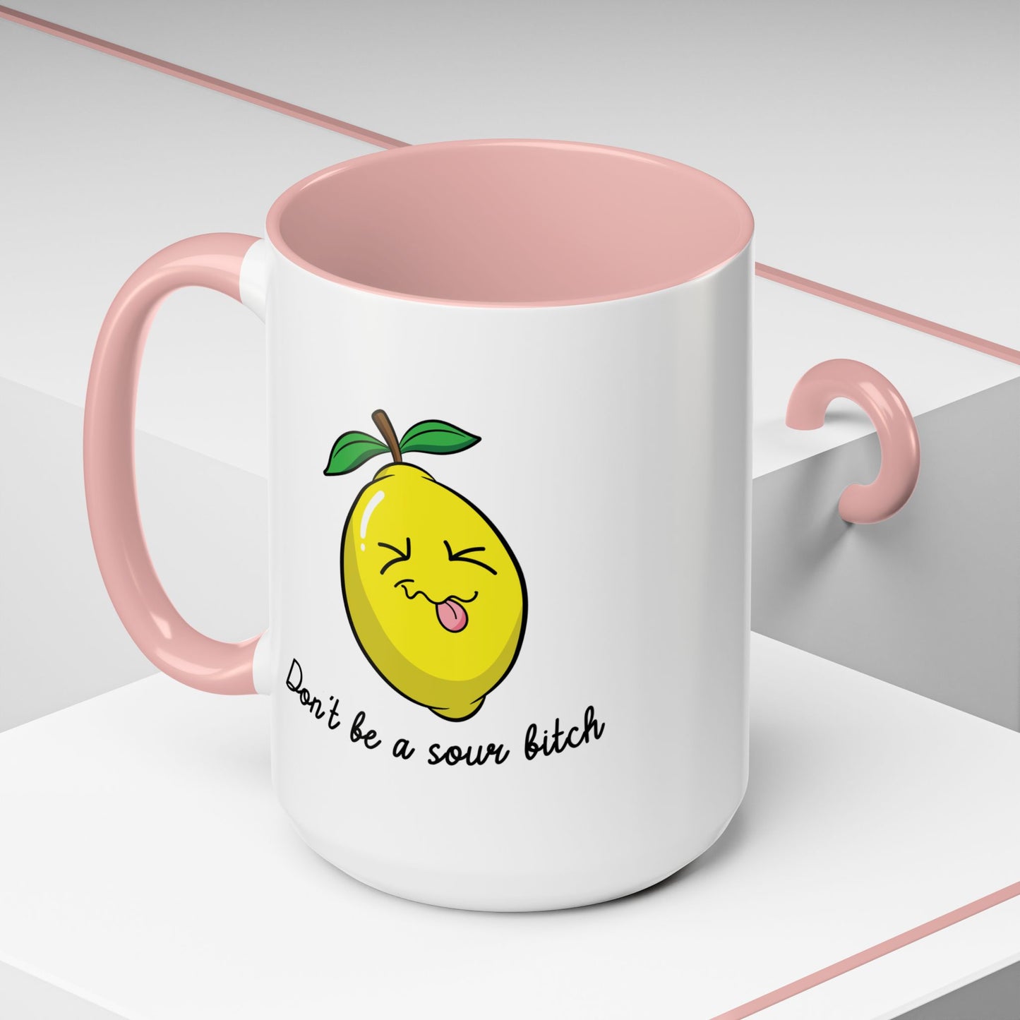 Adult Mug - Don't Be Such A Sour Bitch