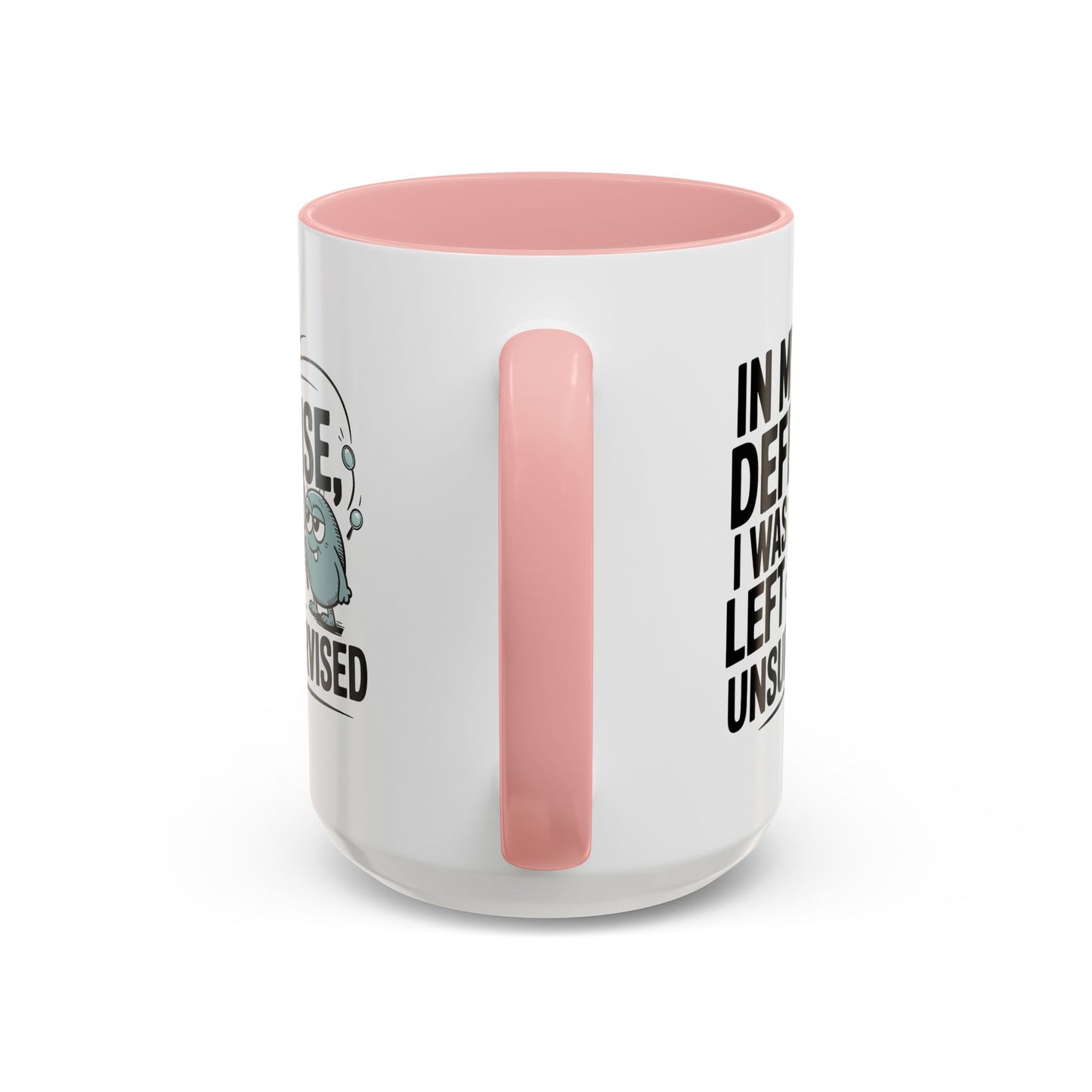 Humor Mug - In My Defense