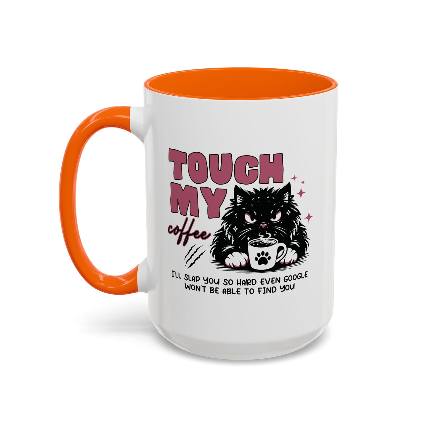 Humor Mug - Touch My Coffee