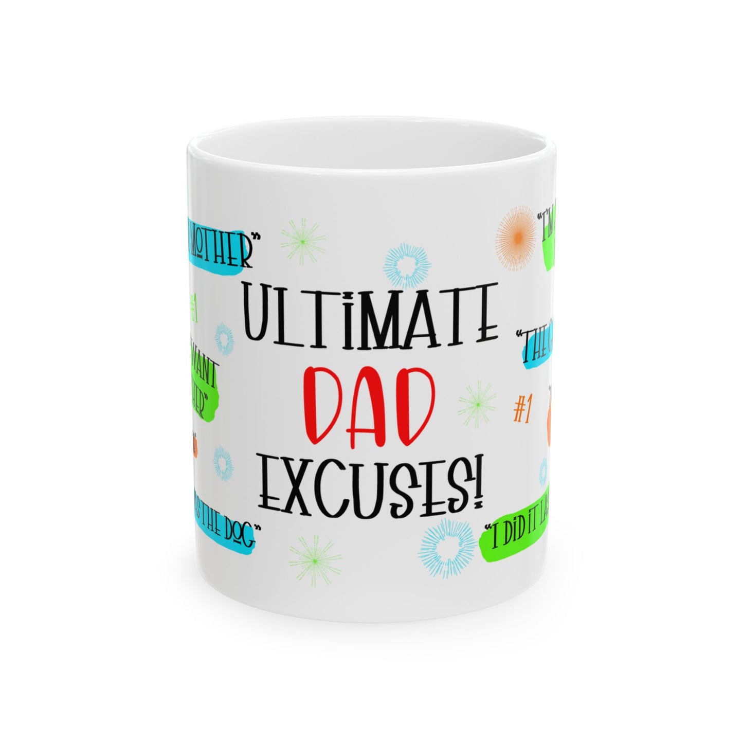 Father's Day Mug - Ultimate Dad Excuses