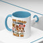 Humor Mug - You're Crazy is Showing