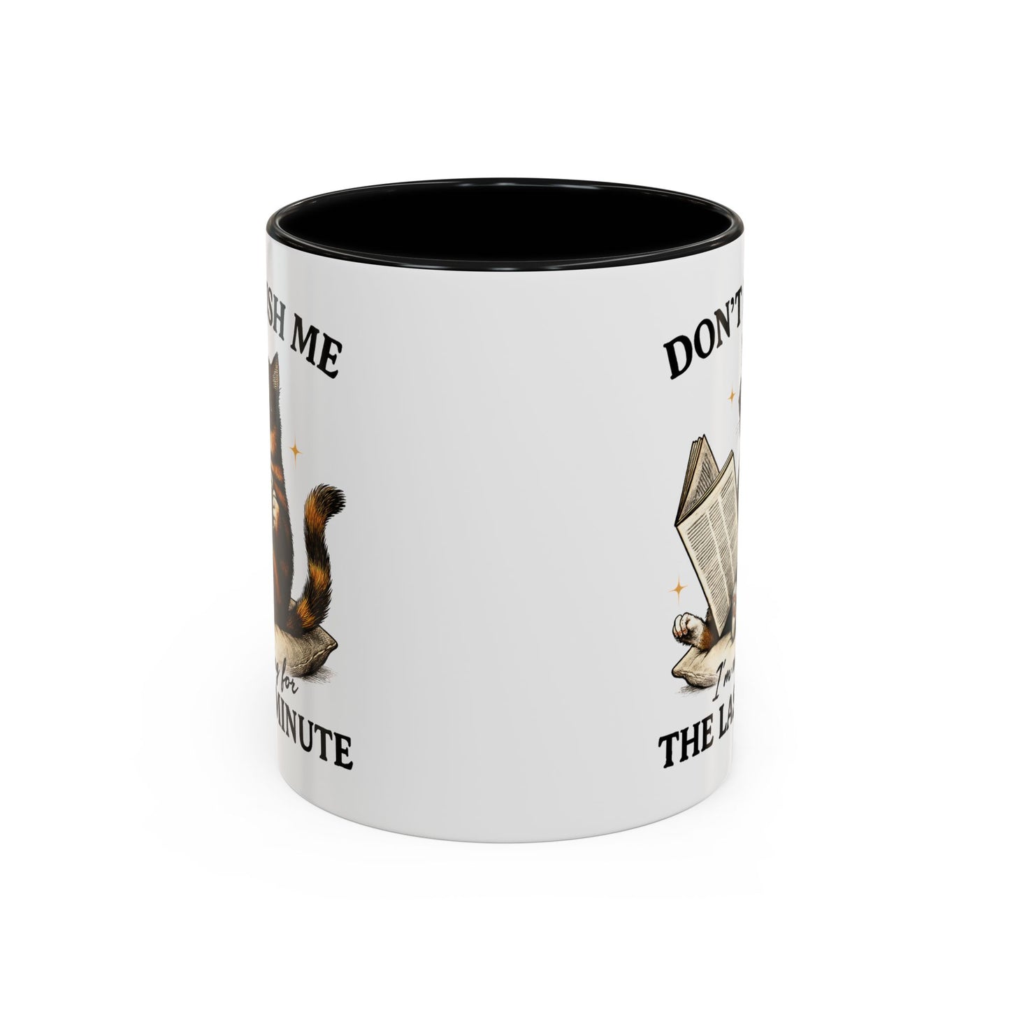 Animal Mug - Don't Rush Me  I'm Waiting For The Last Minute