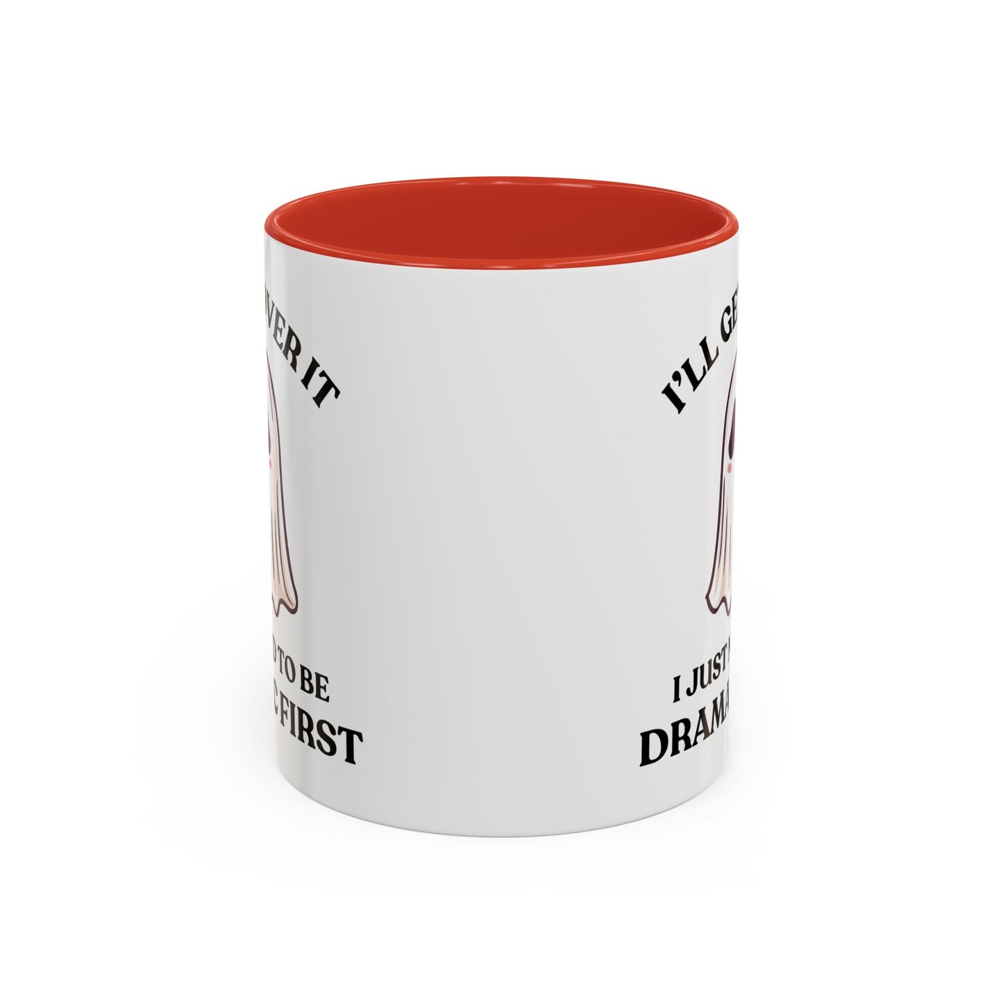 Humor Mug - I'll Get Over It Ghost