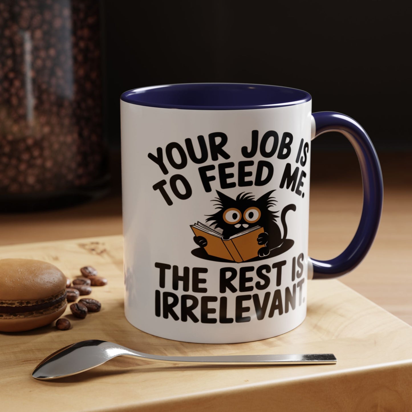 Animal Mug - Your Job Is To Feed Me