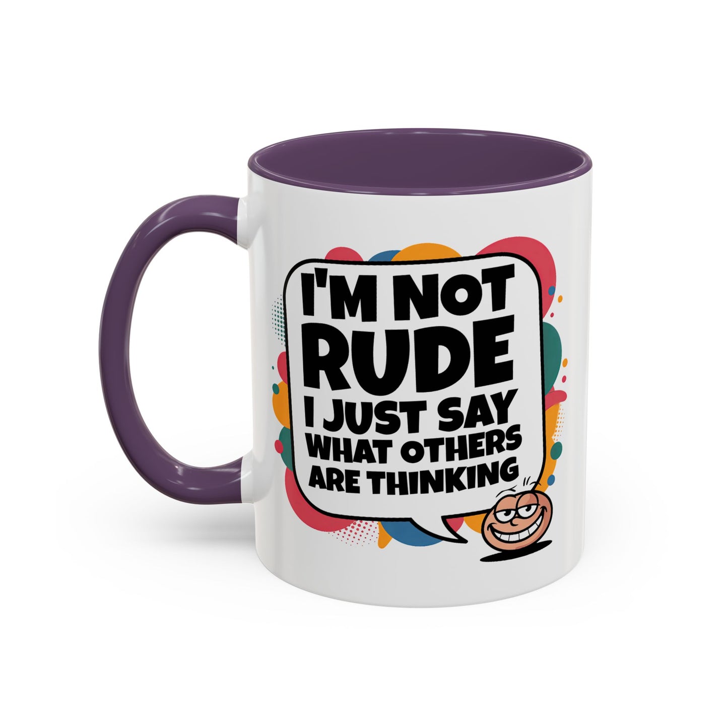 Humor Mug -I'm Not Rude