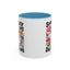 Humor Mug - Sorry I'm Late I Was Dilly Dallying