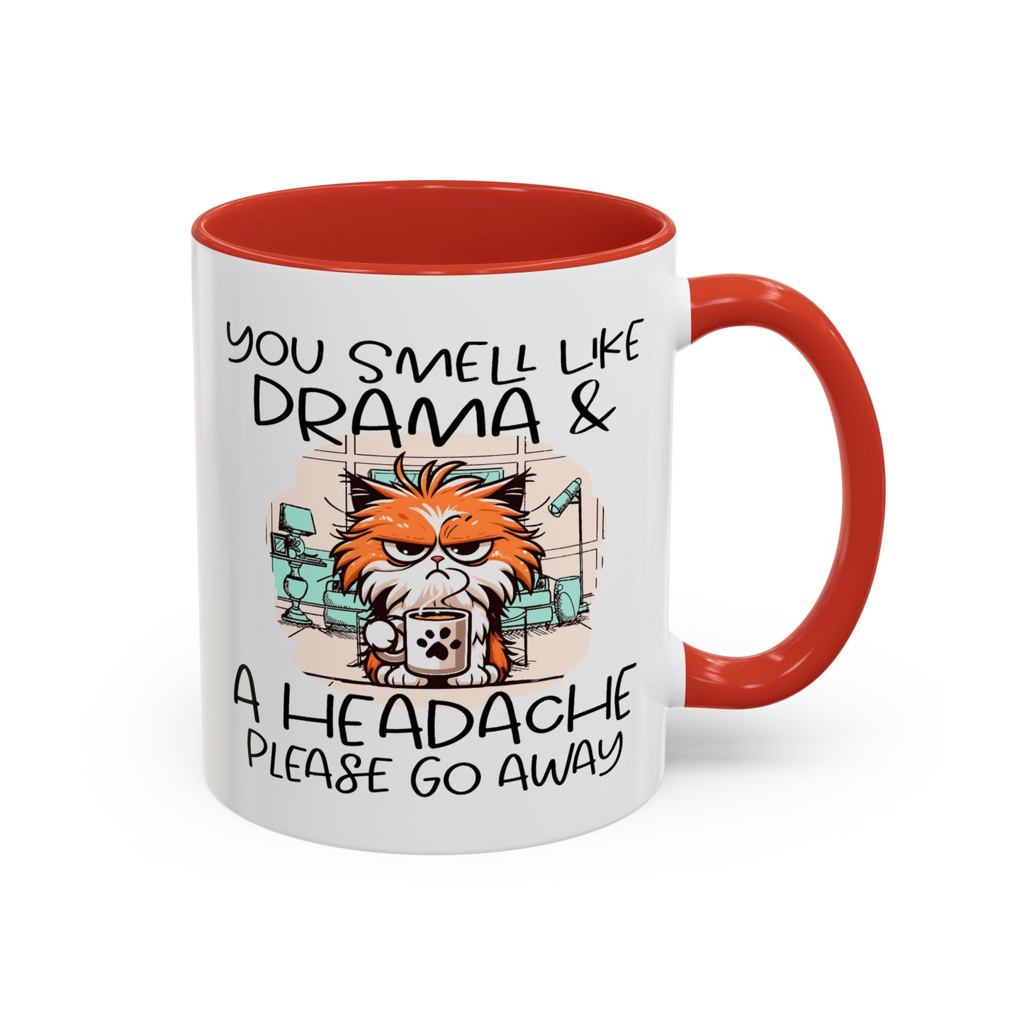 Humor Mug - You Smell Like Drama and a Headache