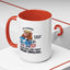 Office Mug - Just Remember