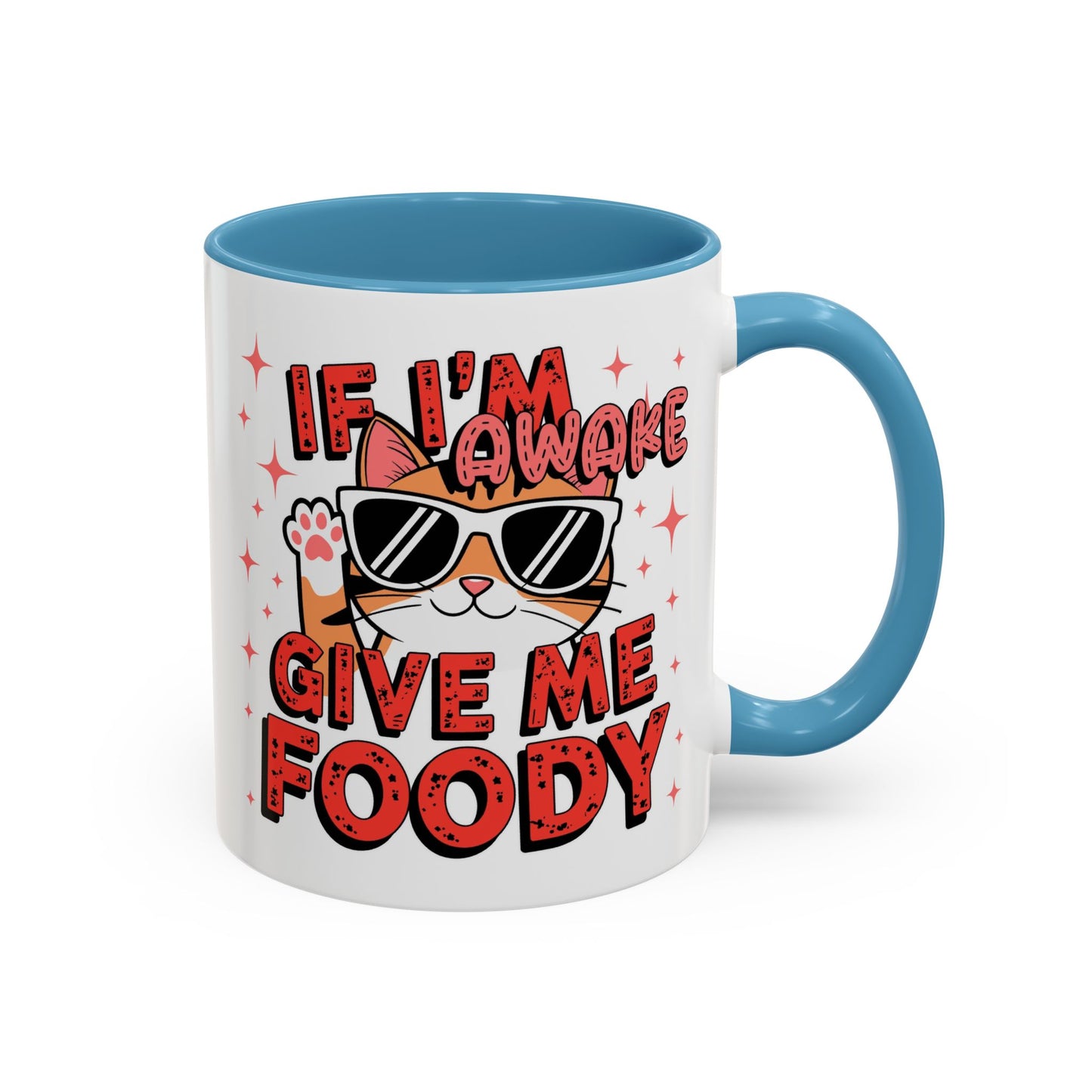 Animal Mug - If I'm Awake Give Me Foody