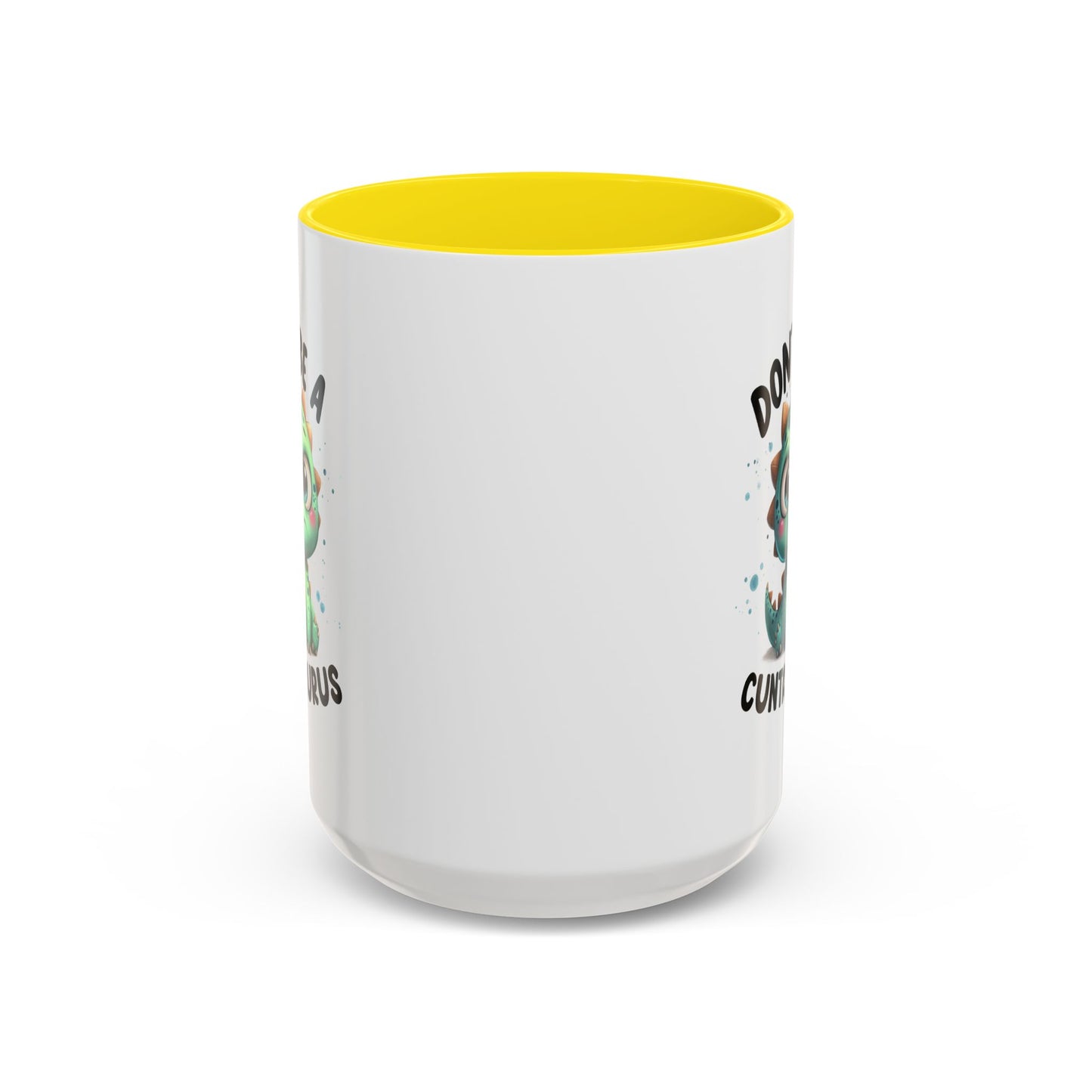 Humor Mug - Don't Be a Cuntasaurus