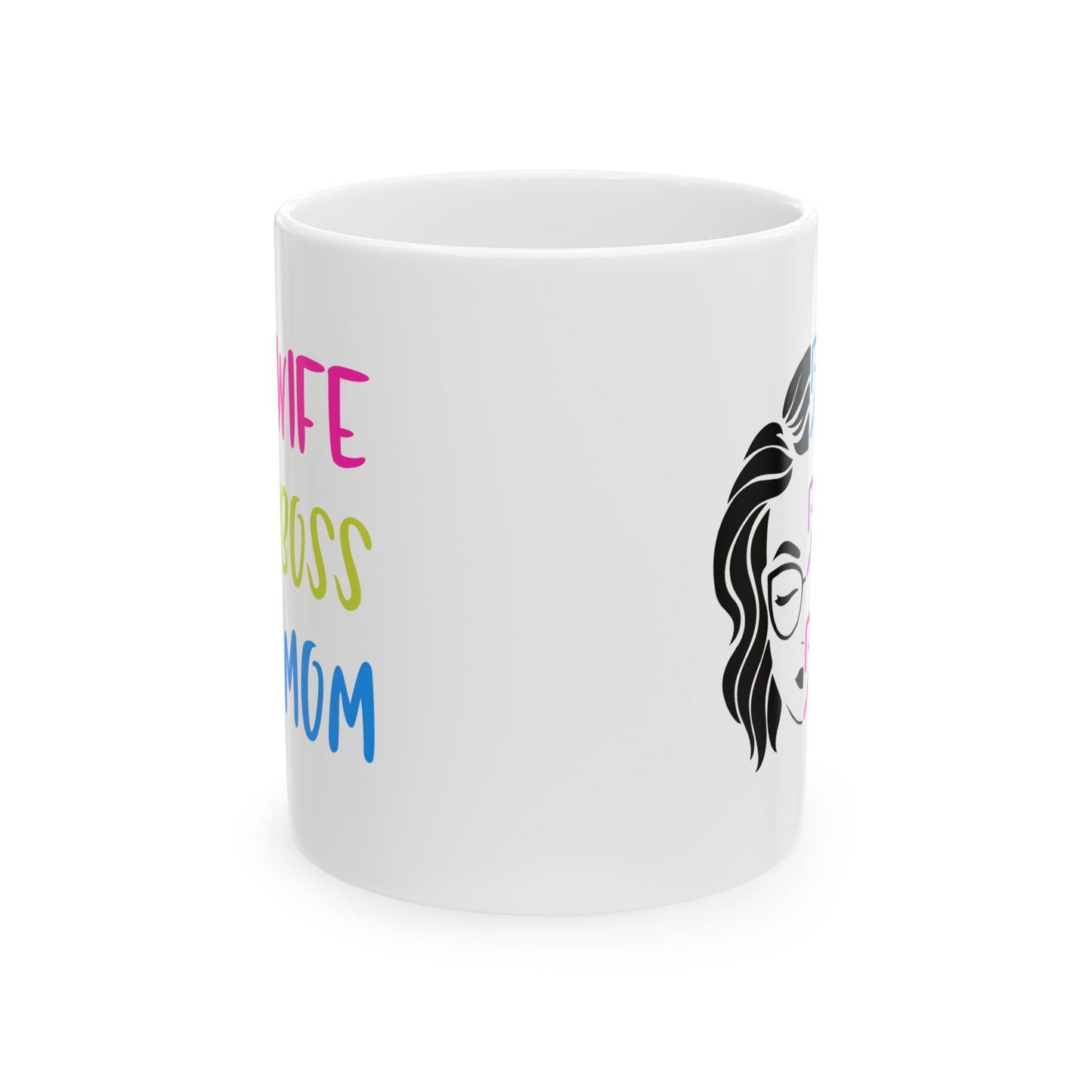 Humor Mug - Wife Boss Mom