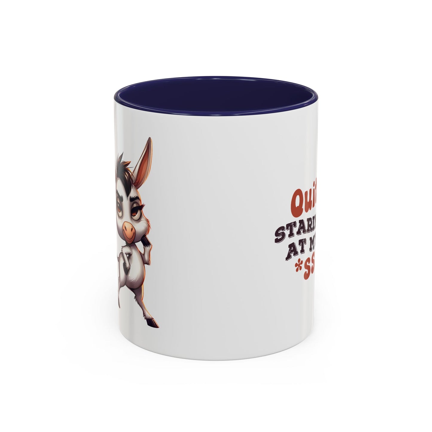 Adult Mug - Quit Staring at My Ass