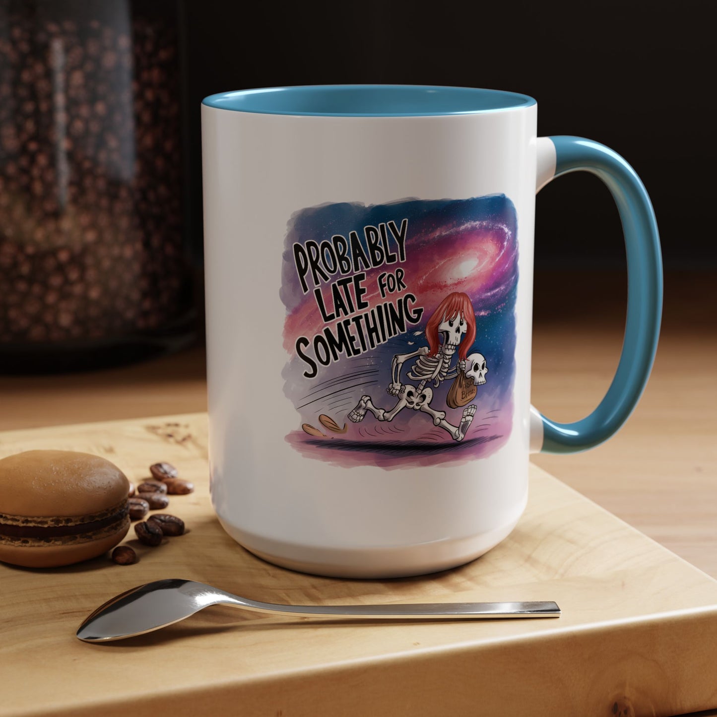 Humor Mug - Probably Late For Something