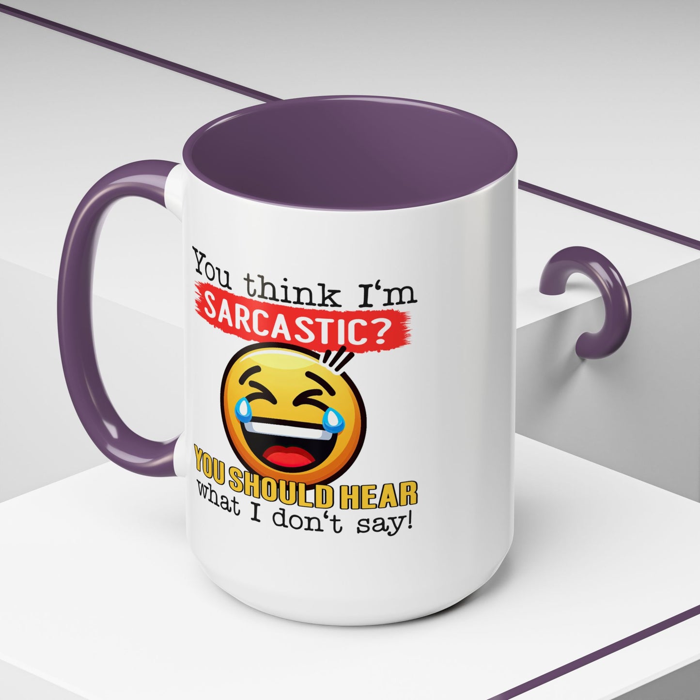 Humor Mug - You Think I'm Sarcastic Emoji