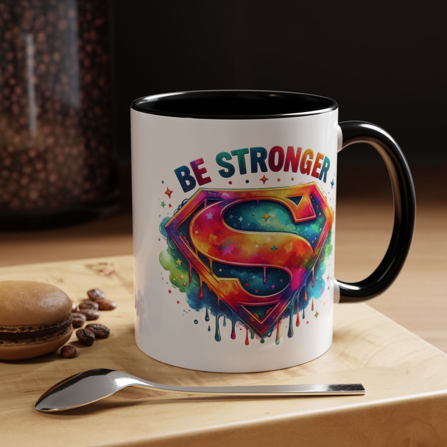 Motivational Mug - Be Stronger