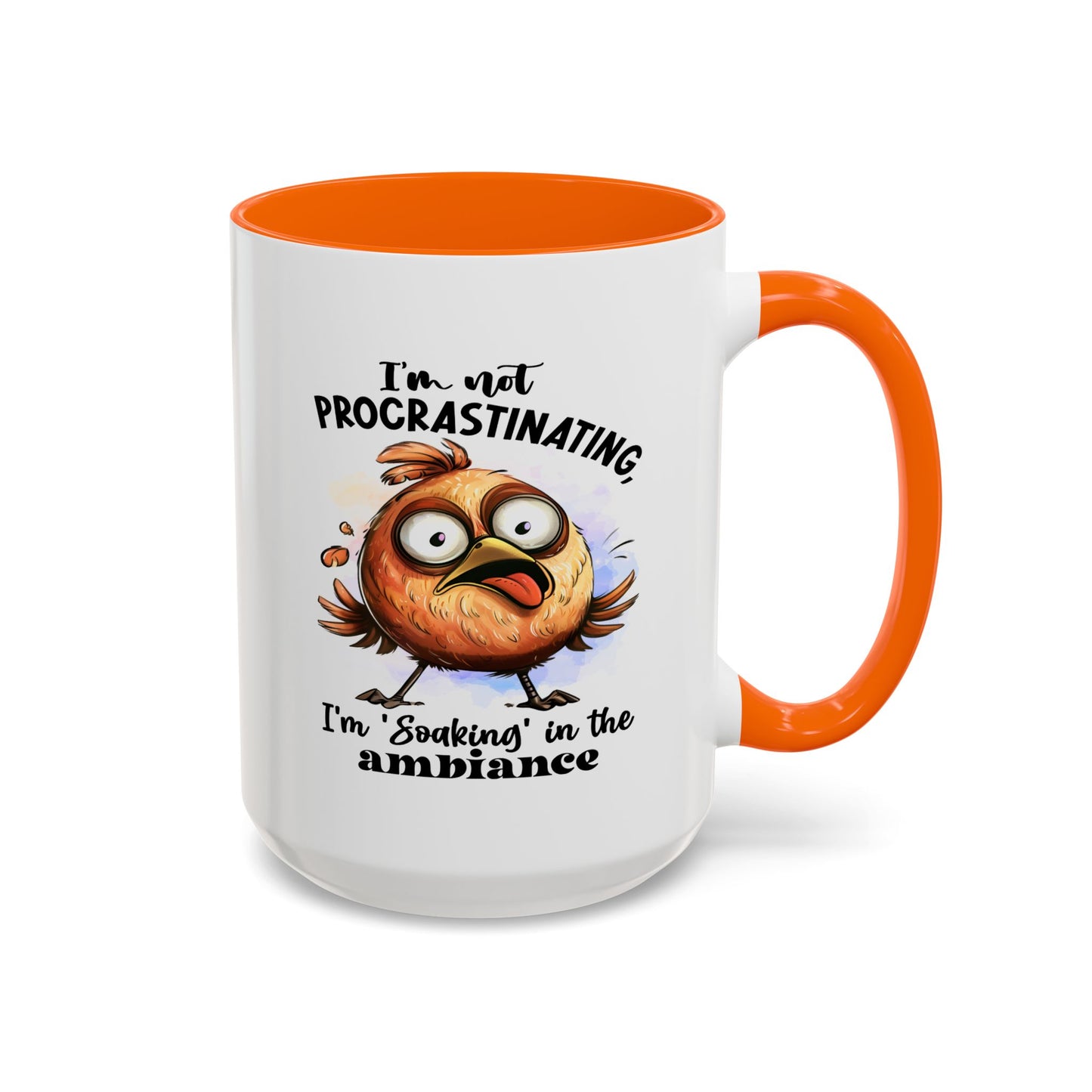 Humor Mug - I'm Not a Procrastinating