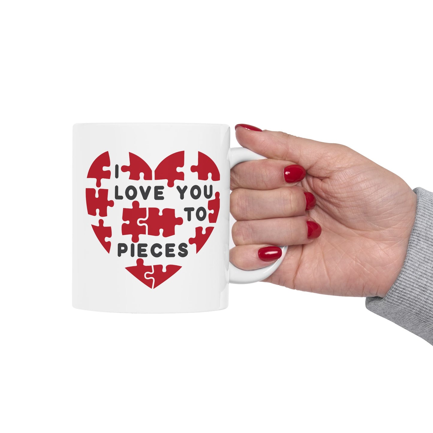 Valentine's Day Mug - I Love You To Pieces
