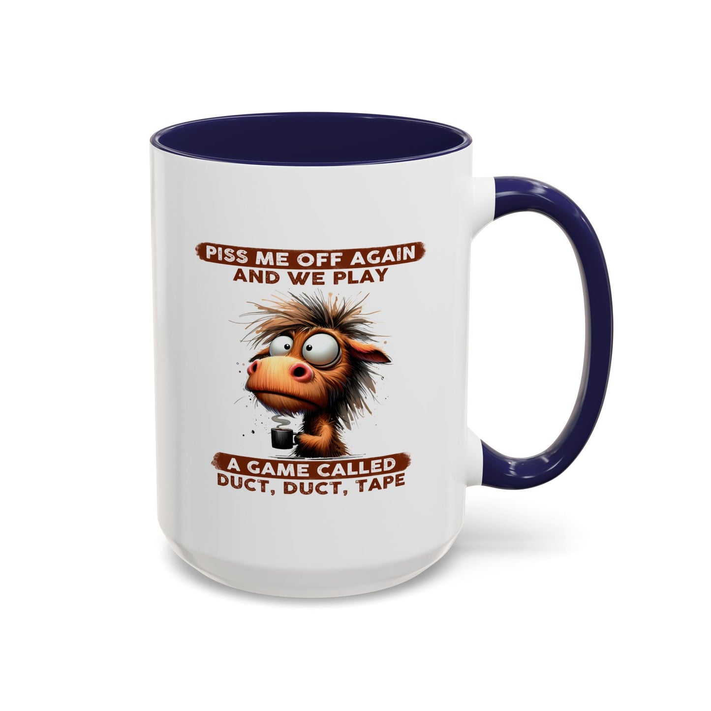 Adult Mug - Piss Me off Again