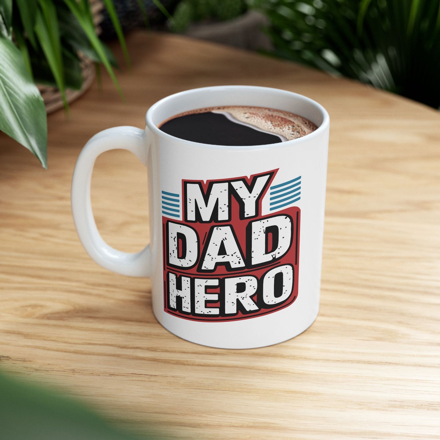 Father's Day Mug - My Dad Hero