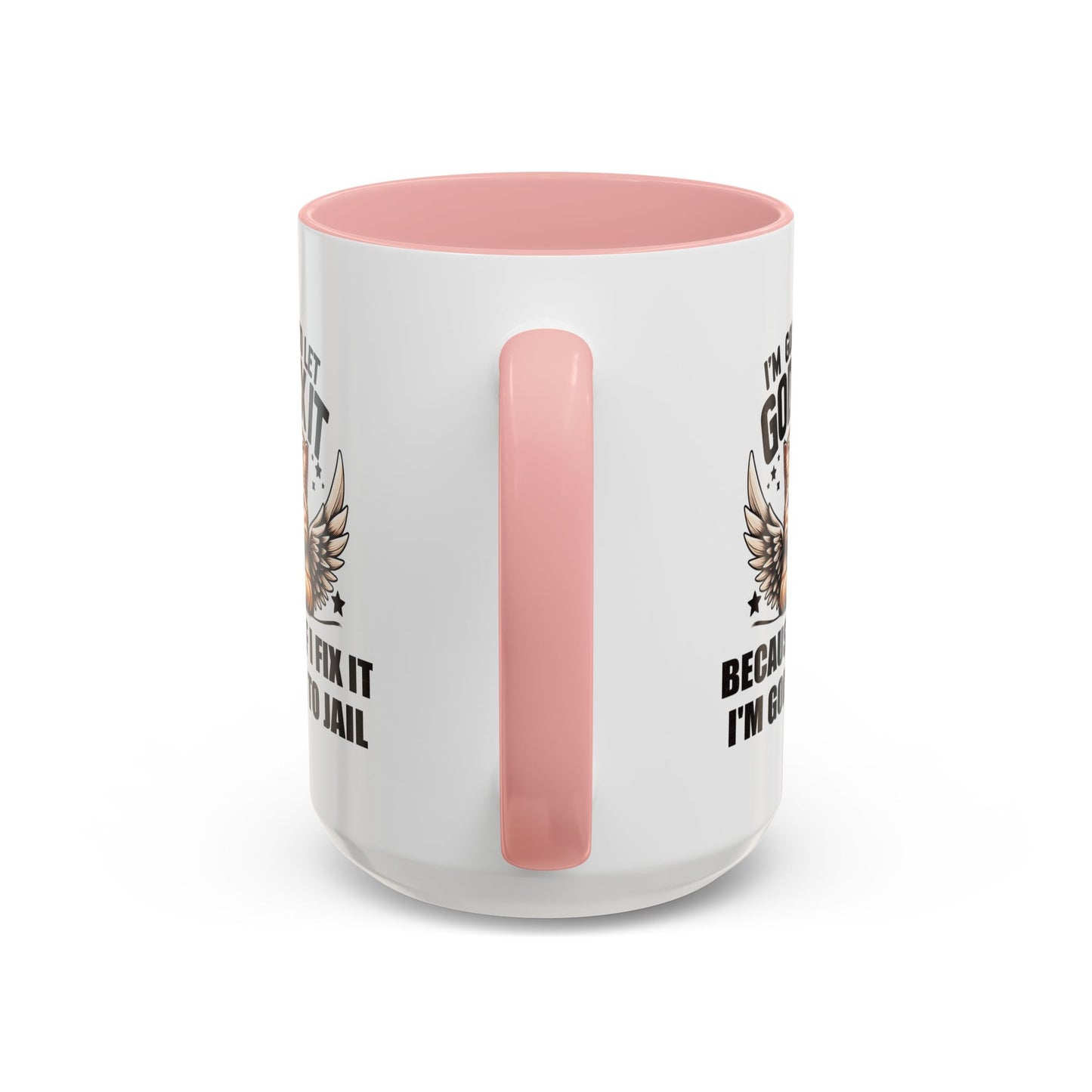 Humor Mug - I'm Going to Let God Fix It