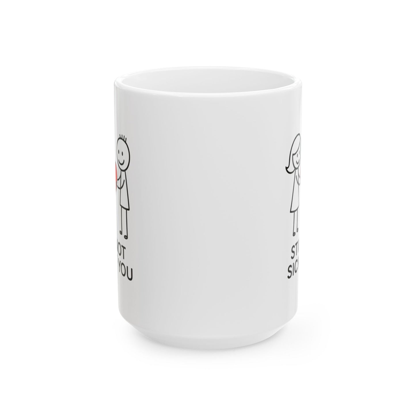 Anniversary Mug - Still Not Sick Of You