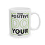 Motivation Mug - Think Positive Do Your Best Frame