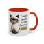 Humor Mug - I Used To Smile
