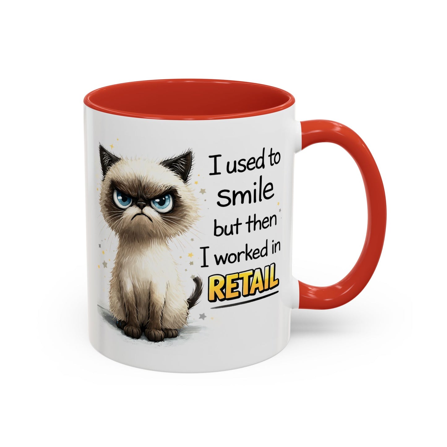 Humor Mug - I Used To Smile